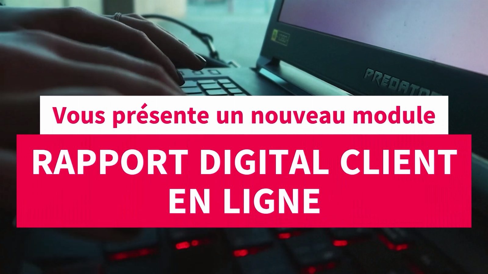 Rapport digital client